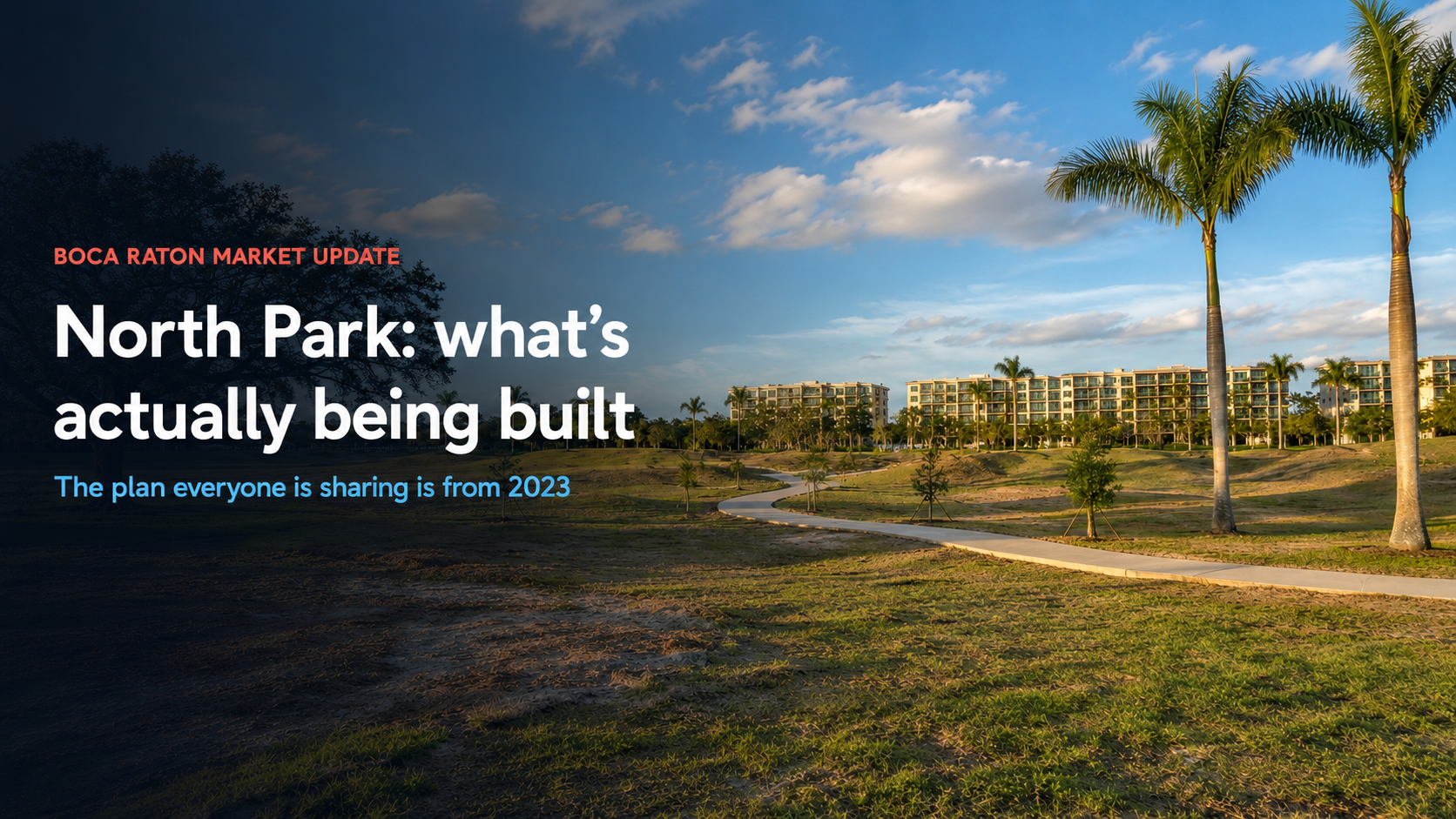 North Park Boca Raton Update: The Plan Everyone Is Sharing Is Outdated header image.