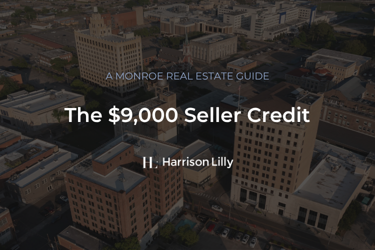 Seller concession credit on a Monroe Louisiana home purchase
