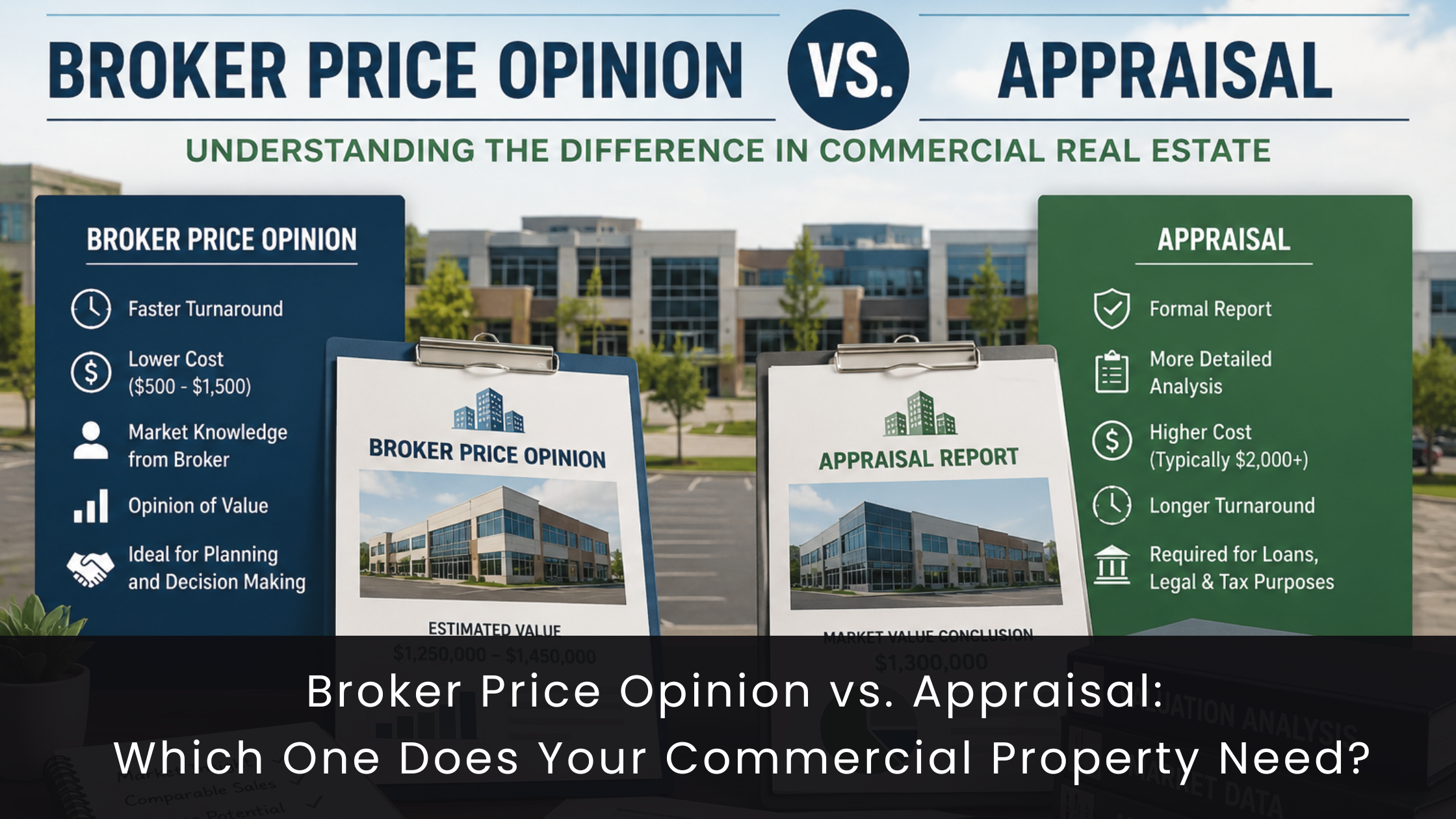 Broker Price Opinion vs. Appraisal: Which One Does Your Commercial Property Need? header image.