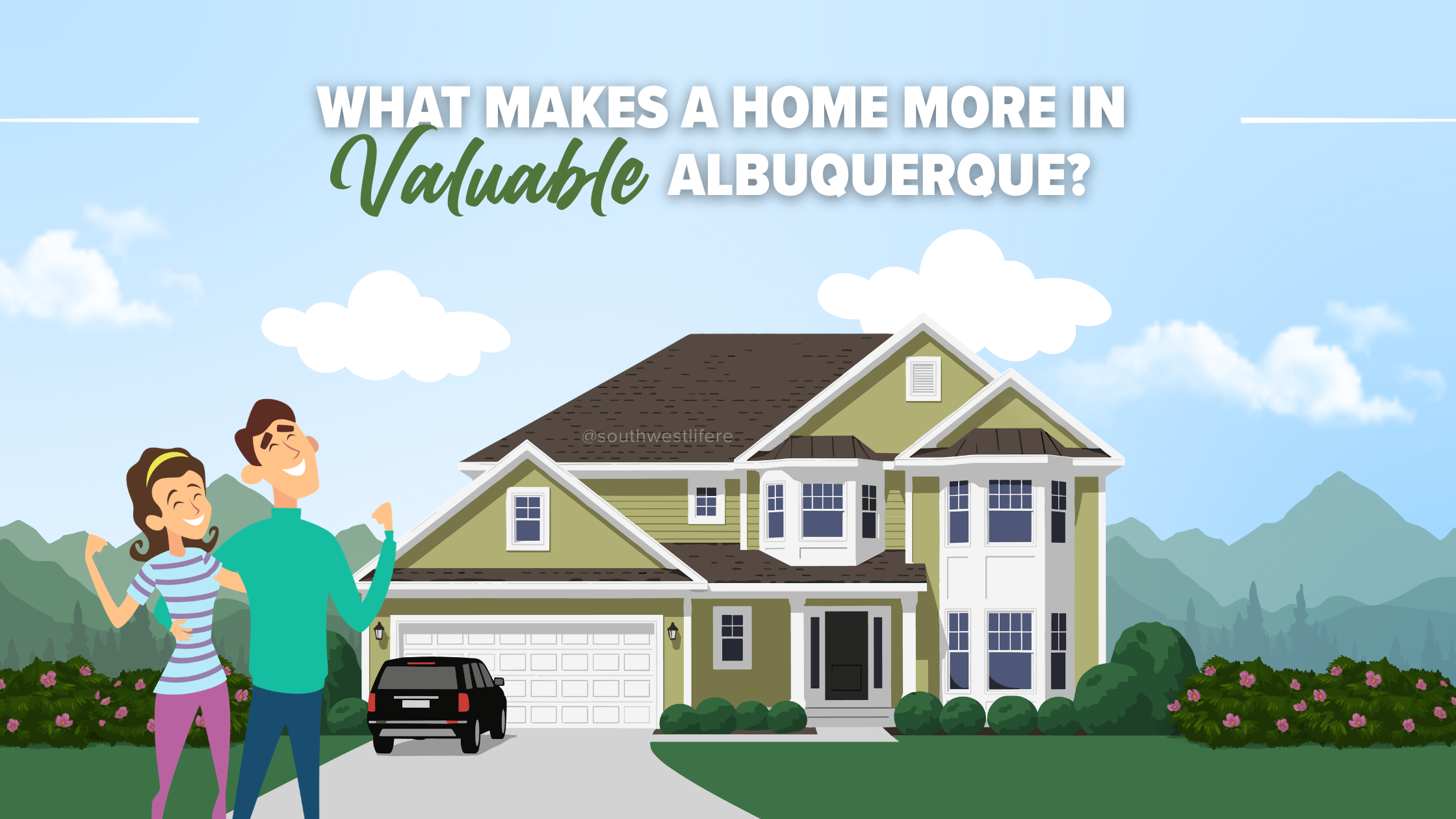 What Makes a Home More Valuable in Albuquerque? header image.