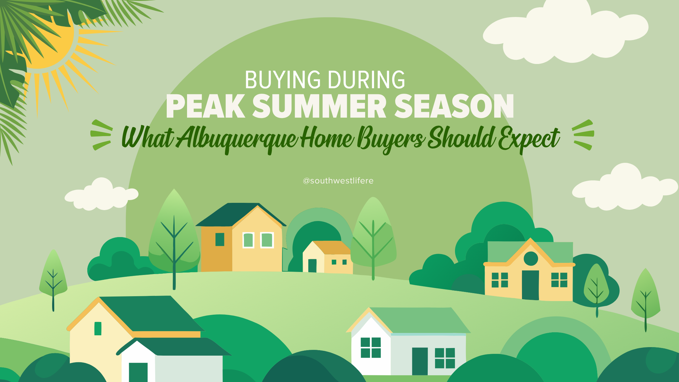 Buying During Peak Summer Season: What Albuquerque Home Buyers Should Expect header image.