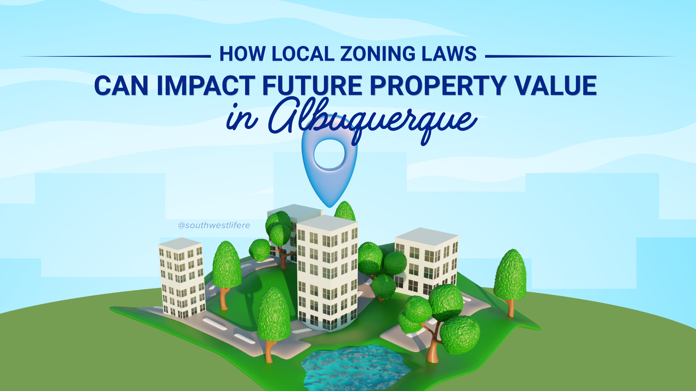 How Local Zoning Laws Can Impact Future Property Value in Albuquerque header image.