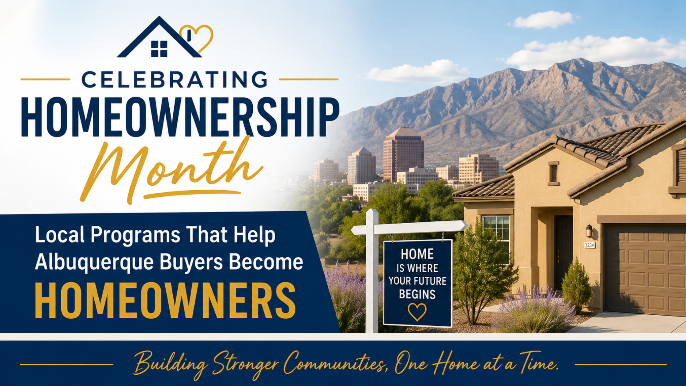 Celebrating Homeownership Month: Local Programs That Help Albuquerque Buyers Become Homeowners header image.