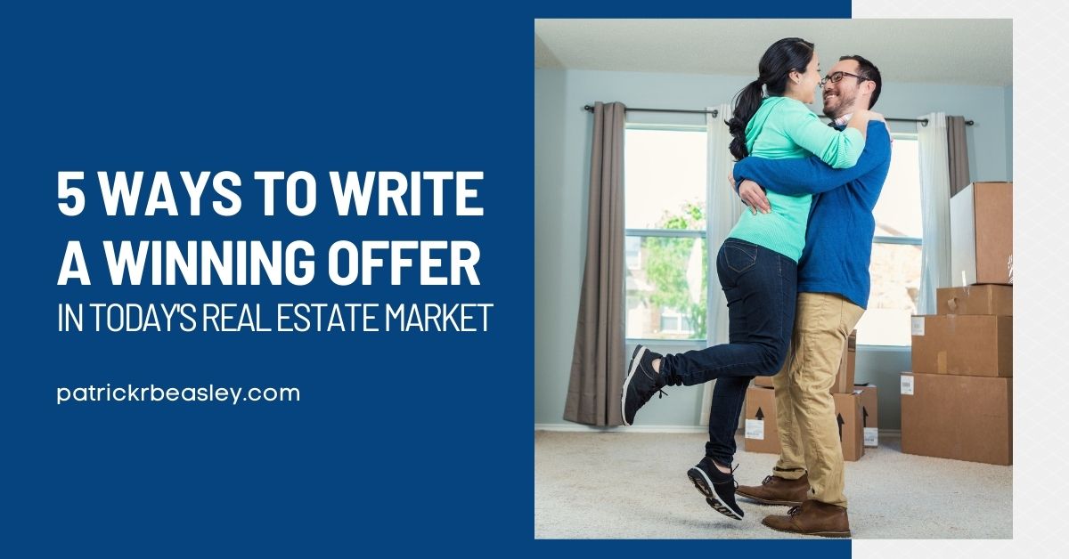 5 Ways to Write a Winning Offer in Today’s Real Estate Market header image.