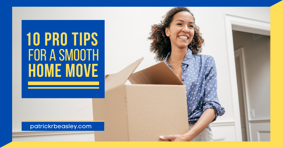 10 Pro Tips for a Smooth Home Move header image.