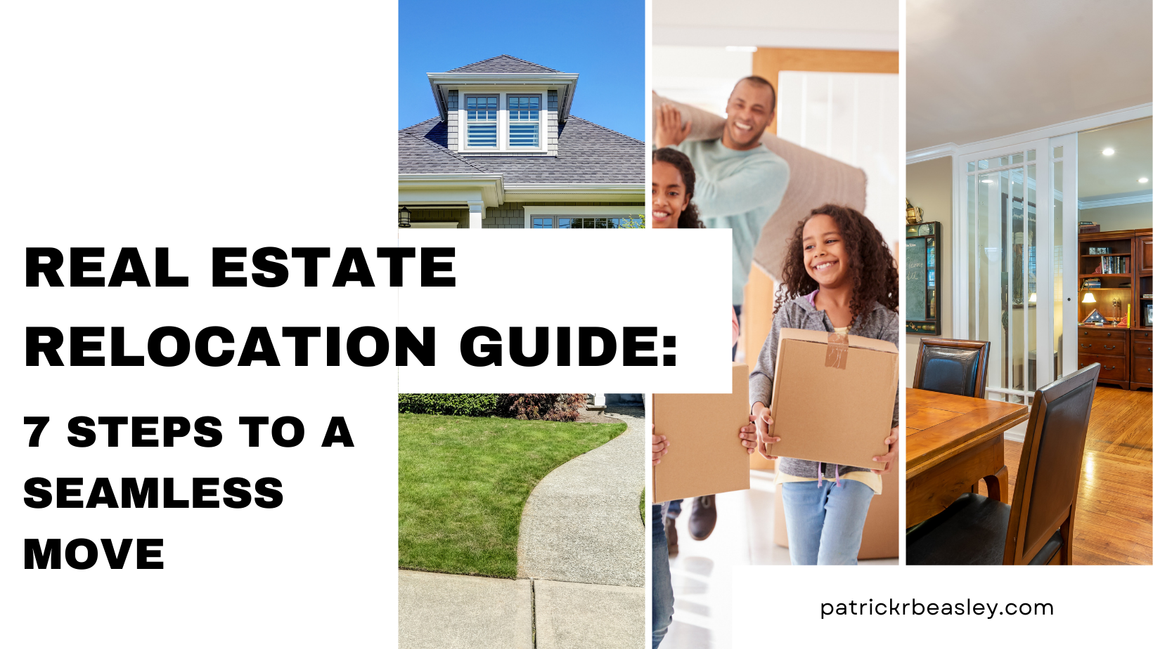 Real Estate Relocation Guide: 7 Steps to a Seamless Move header image.