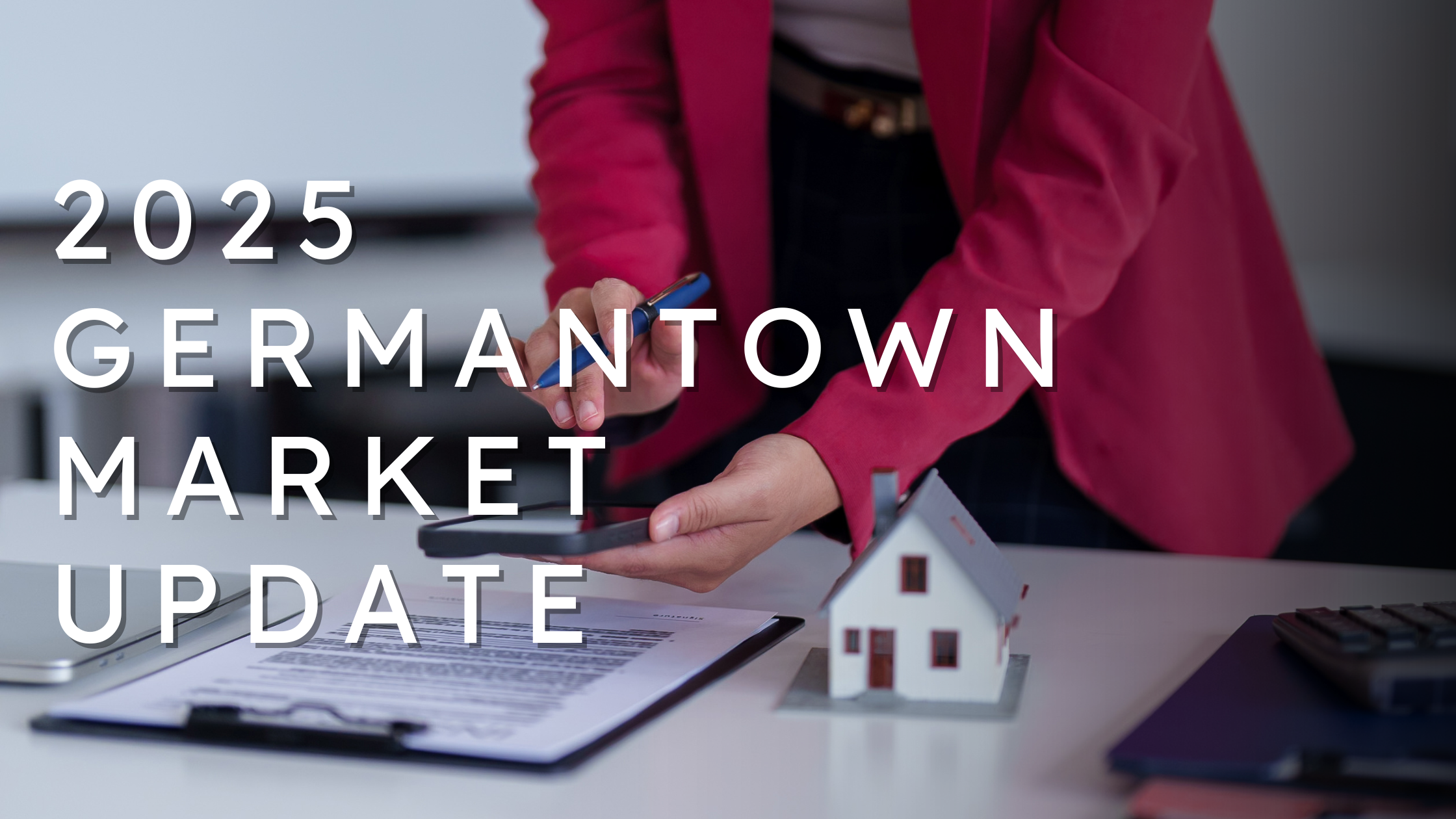 2025 Germantown Real Estate Market Update: What Buyers & Sellers Need to Know header image.