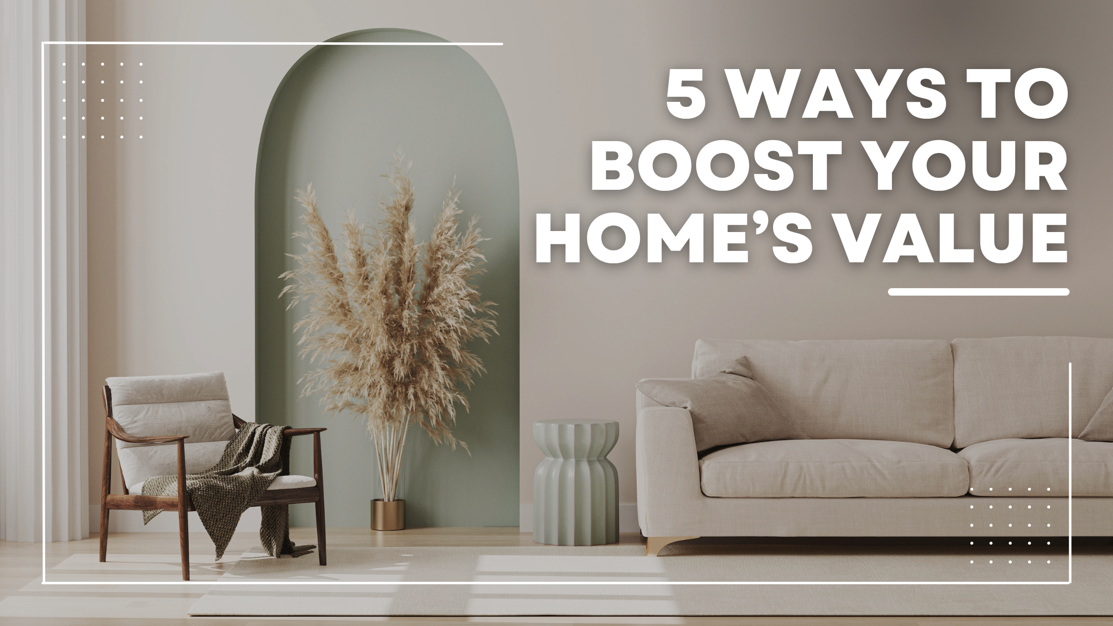 5 Low-Cost Ways to Boost Your Home’s Value Before You Sell header image.