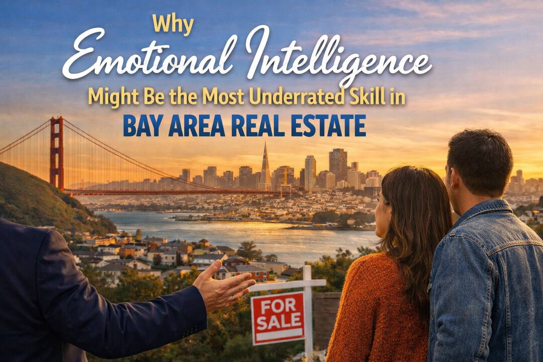 Why Emotional Intelligence Might Be the Most Underrated Skill in Bay Area Real Estate header image.