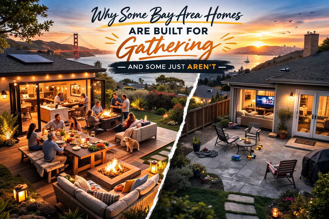 Why Some Bay Area Homes Are Built for Gathering — and Some Just Aren’t header image.