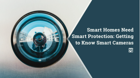Smart Homes Need Smart Protection: Getting to Know Smart Cameras header image.