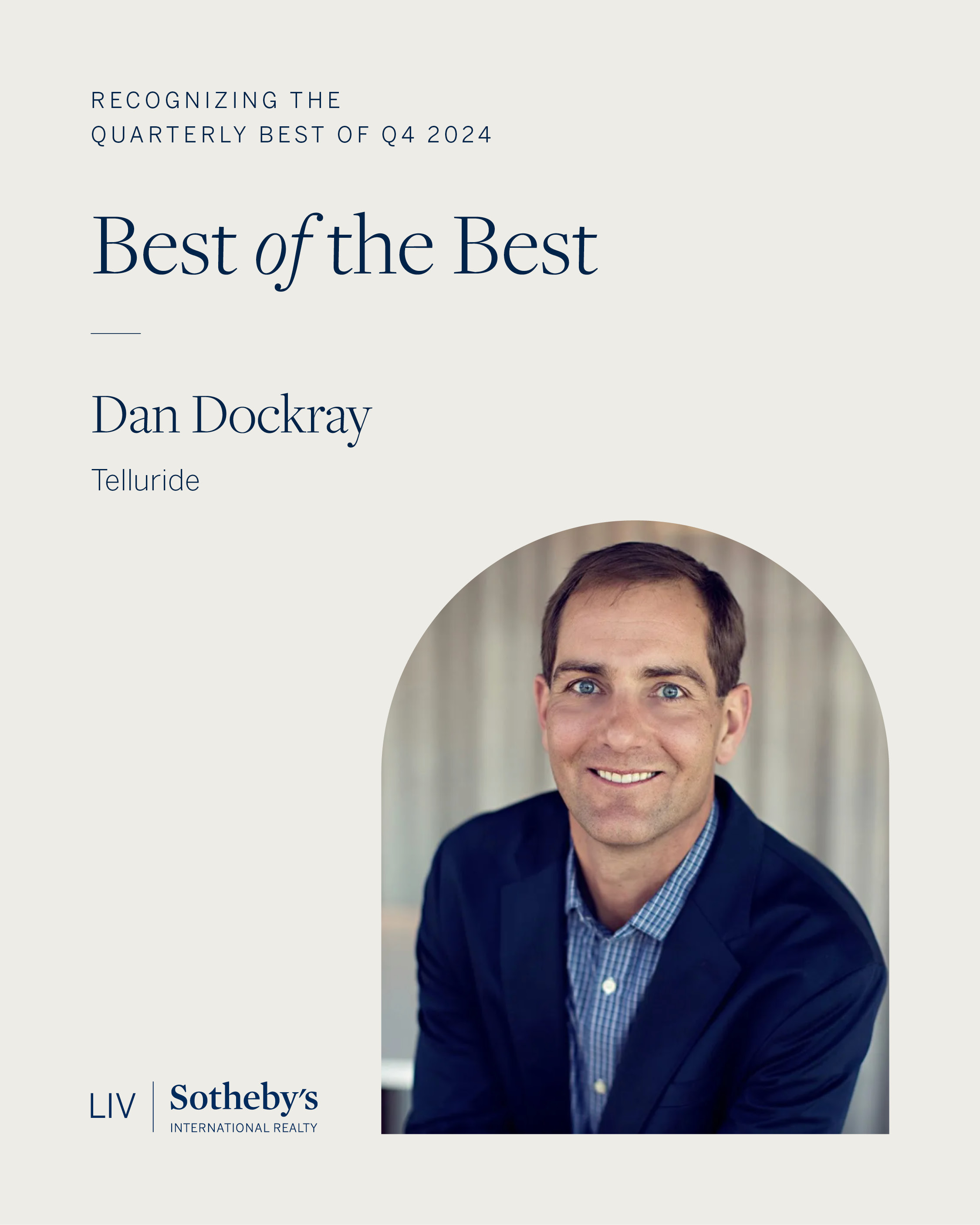 Proud to be recognized as Quarterly Best for Q4 2024 at LIV Sotheby’s International Realty, the best real estate brokerage in the world! header image.