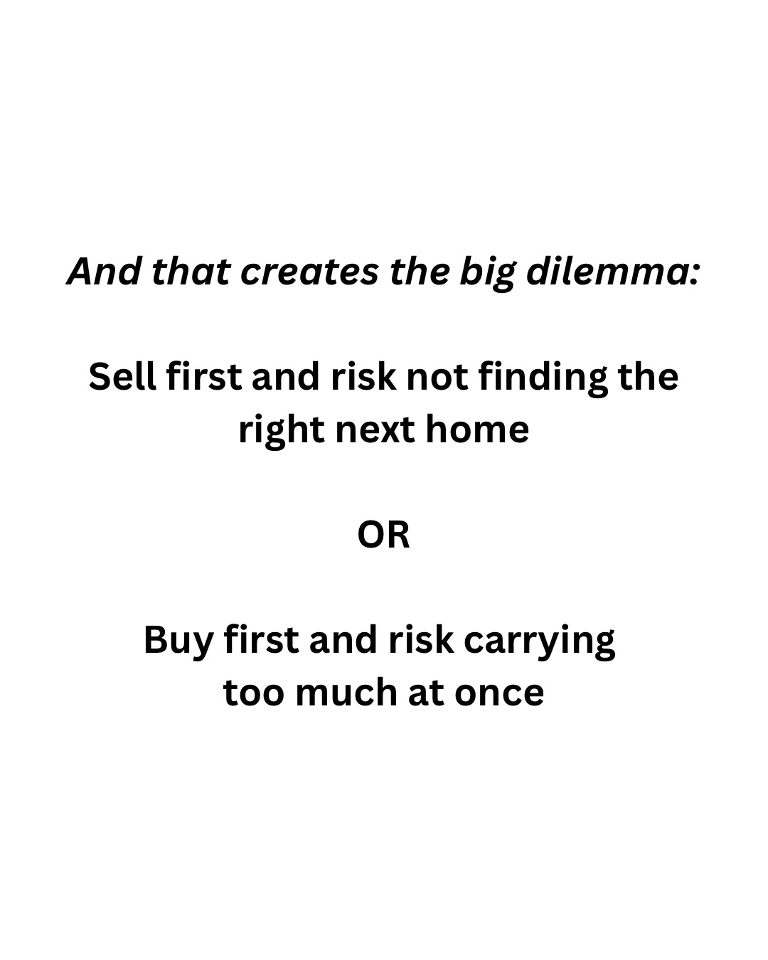 Sell first or buy first real estate decision