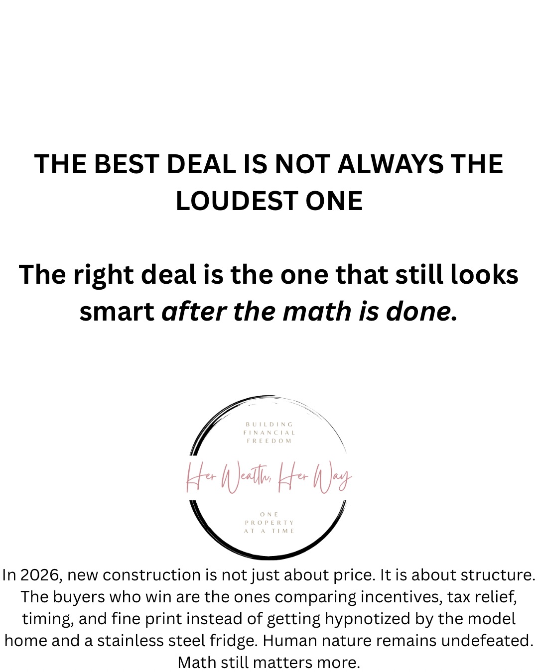 Smart buyers compare structure not just style in new construction