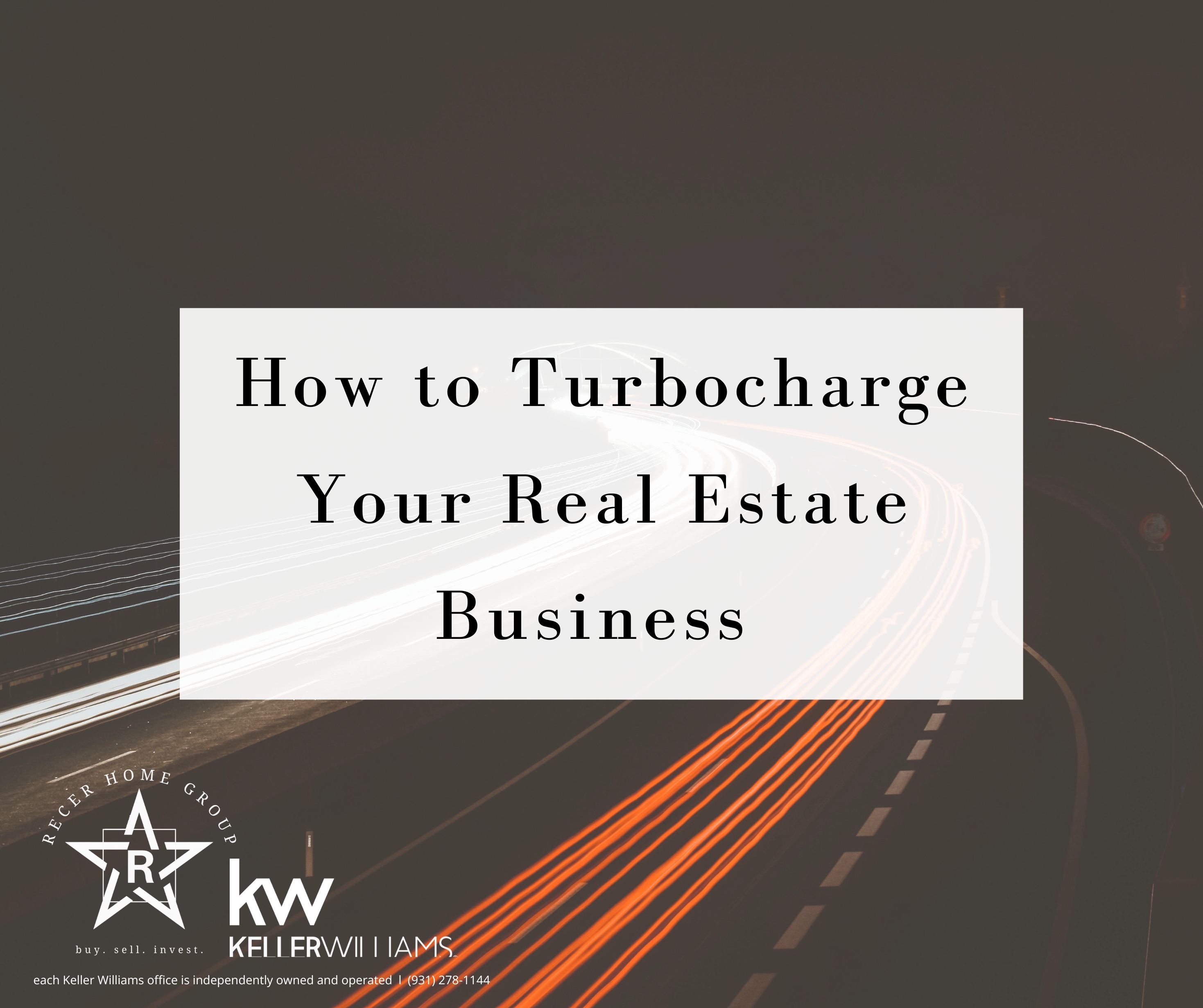 How to Turbocharge Your Real Estate Business header image.