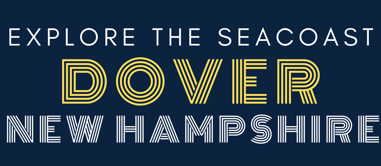 Explore the Seacoast: Dover header image.