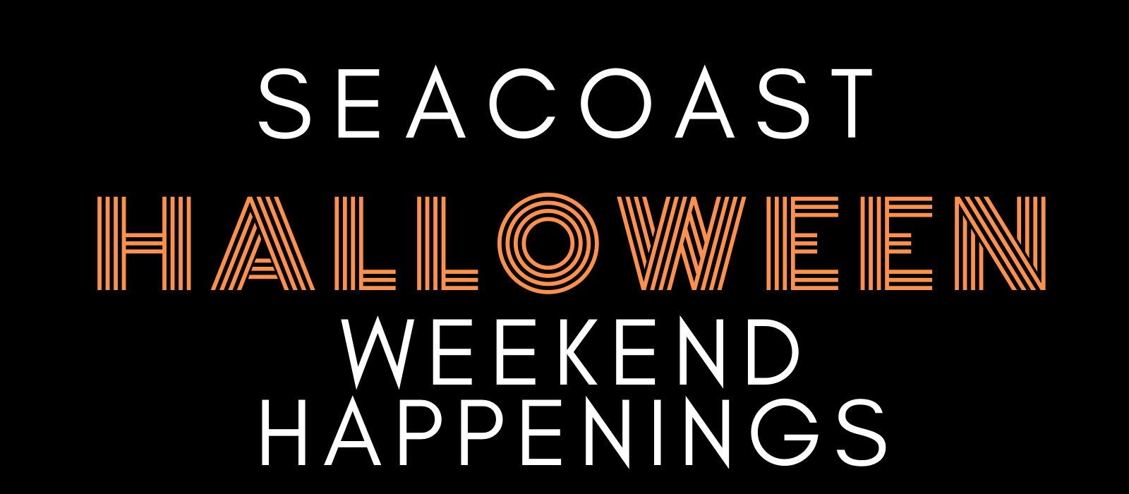 Seacoast Halloween Weekend Happenings header image.
