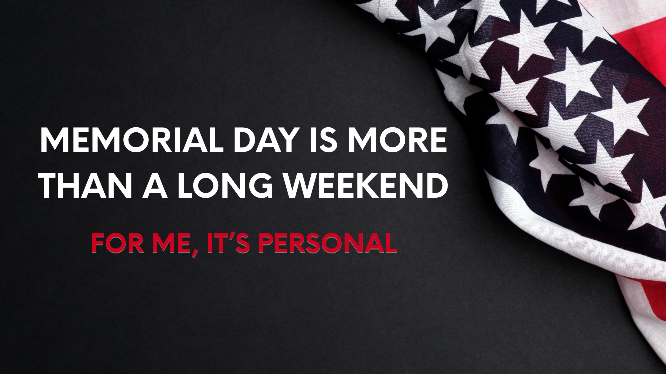 Honoring Service, Celebrating Freedom: A Memorial Day Reflection header image.