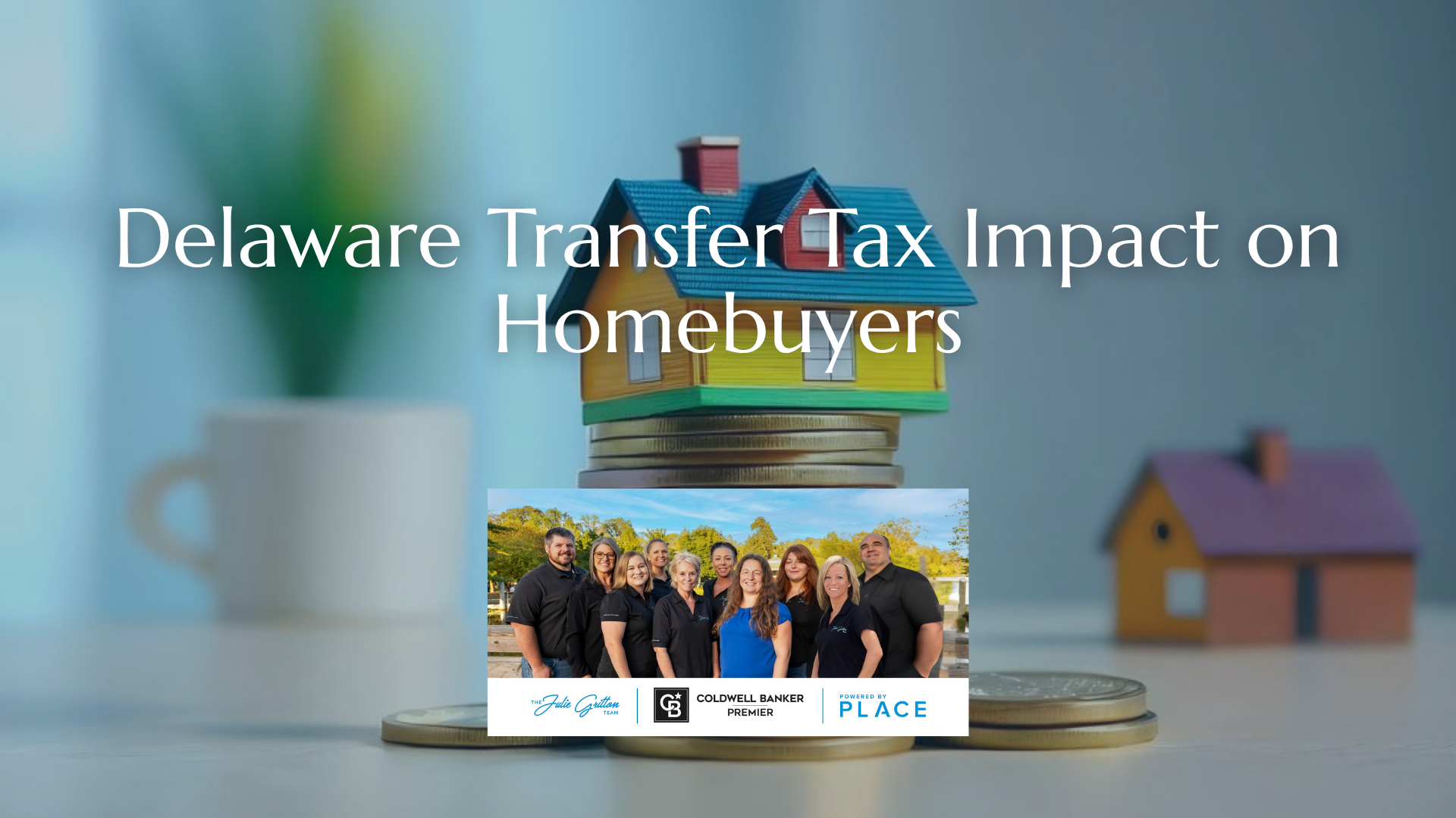 Delaware Transfer Tax Impact on Homebuyers header image.
