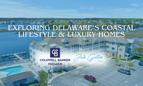 Discovering Delaware’s Waterfront Homes & The Team Behind the Experience header image.
