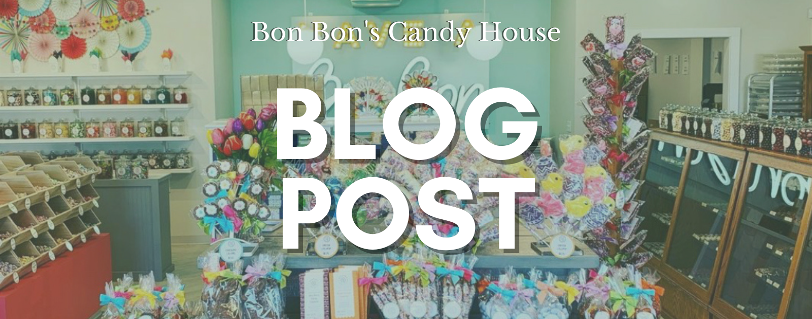 Local Business Spotlight: Bon Bon's Candy House header image.