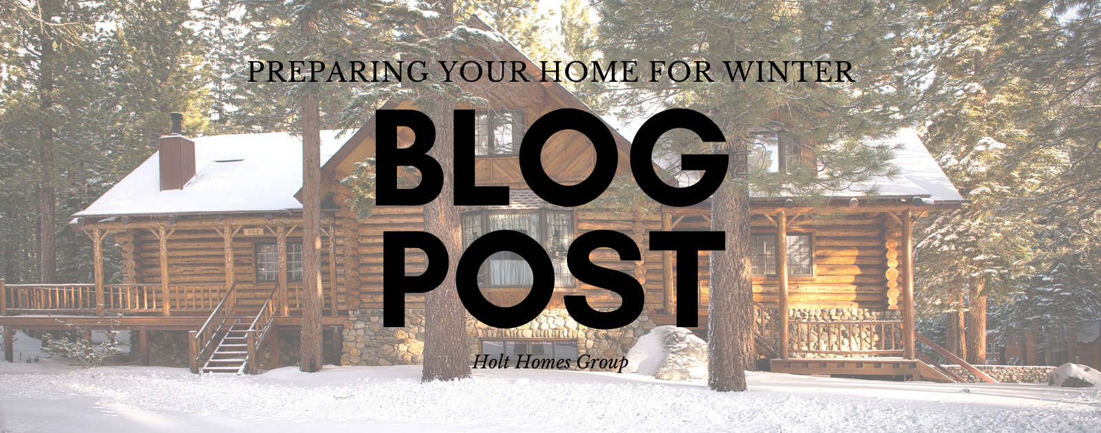Preparing Your Home for Winter header image.