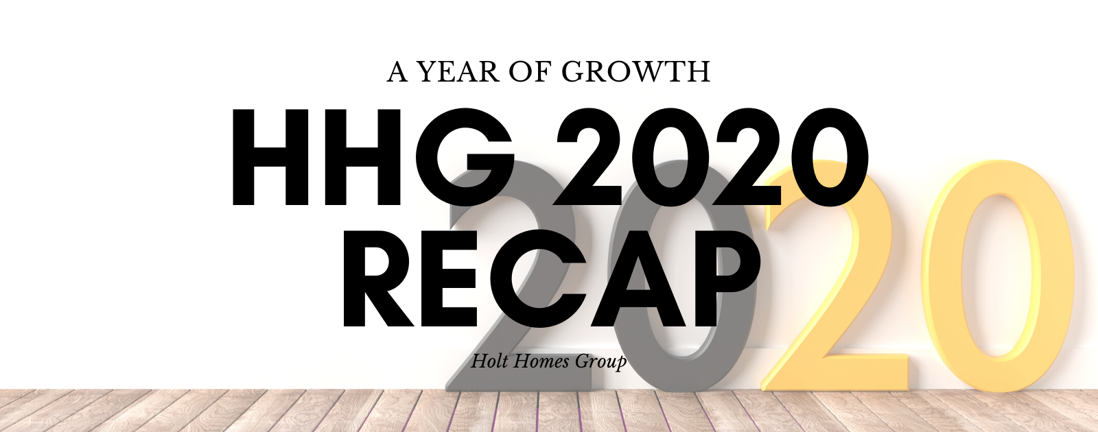 Holt Homes Group Recap header image.