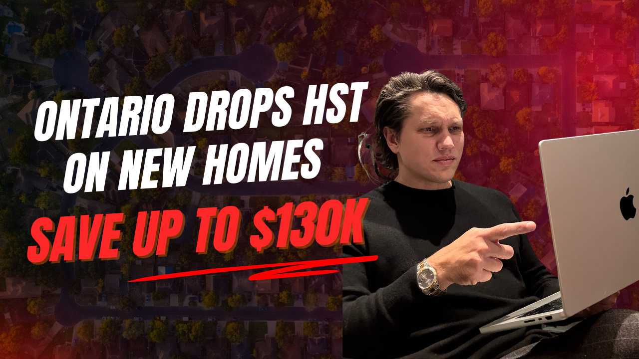 Ontario Drops HST on New Homes: Saving Buyers up to $130K header image.