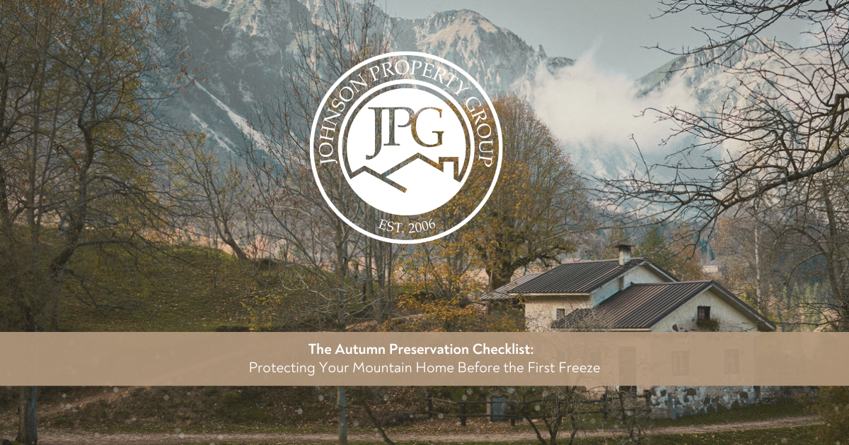 Johnson Property Group branded autumn home maintenance graphic showing a refined mountain home exterior with fall foliage, warm lighting, and a polished seasonal checklist design.