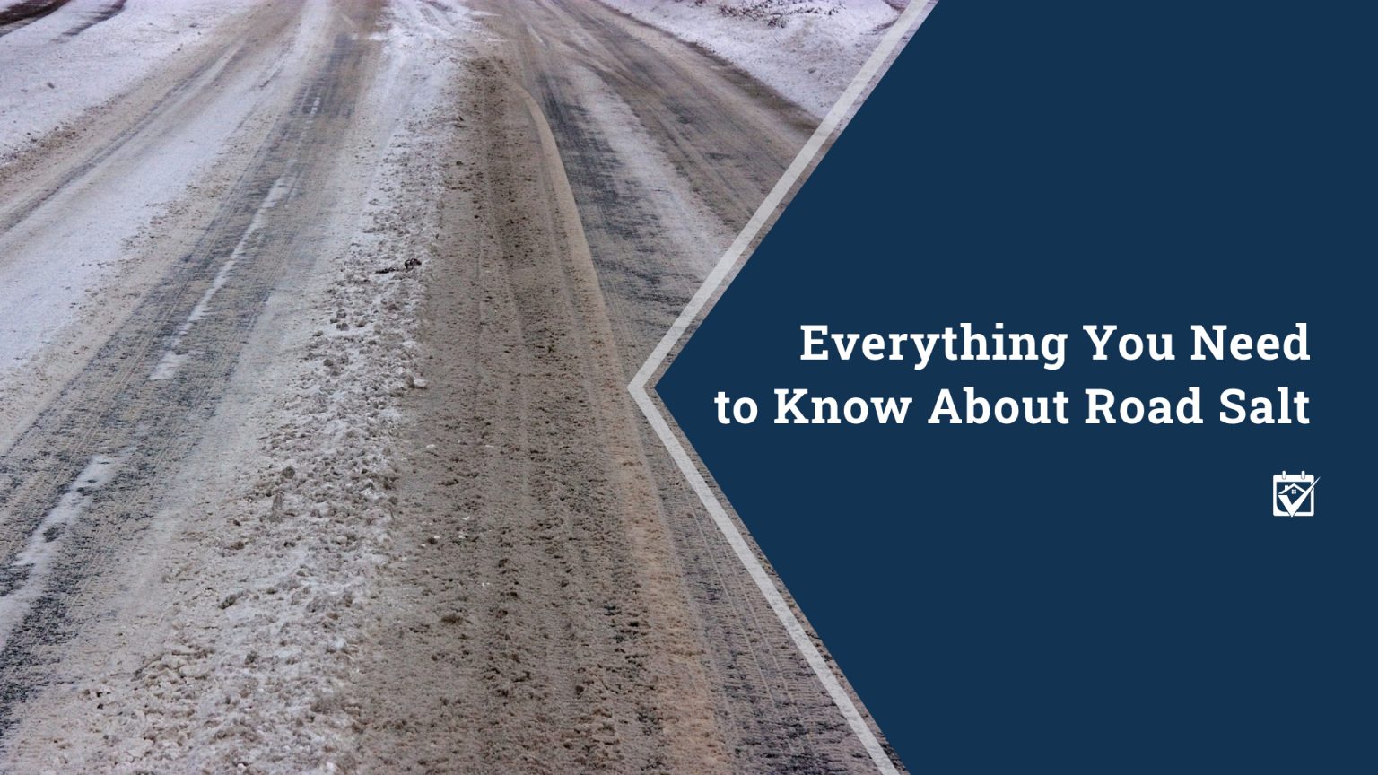 Everything You Need to Know About Road Salt header image.