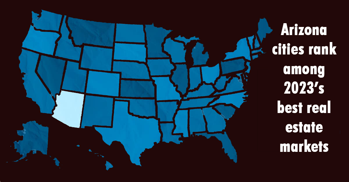 Arizona cities rank among 2023’s best real estate markets header image.