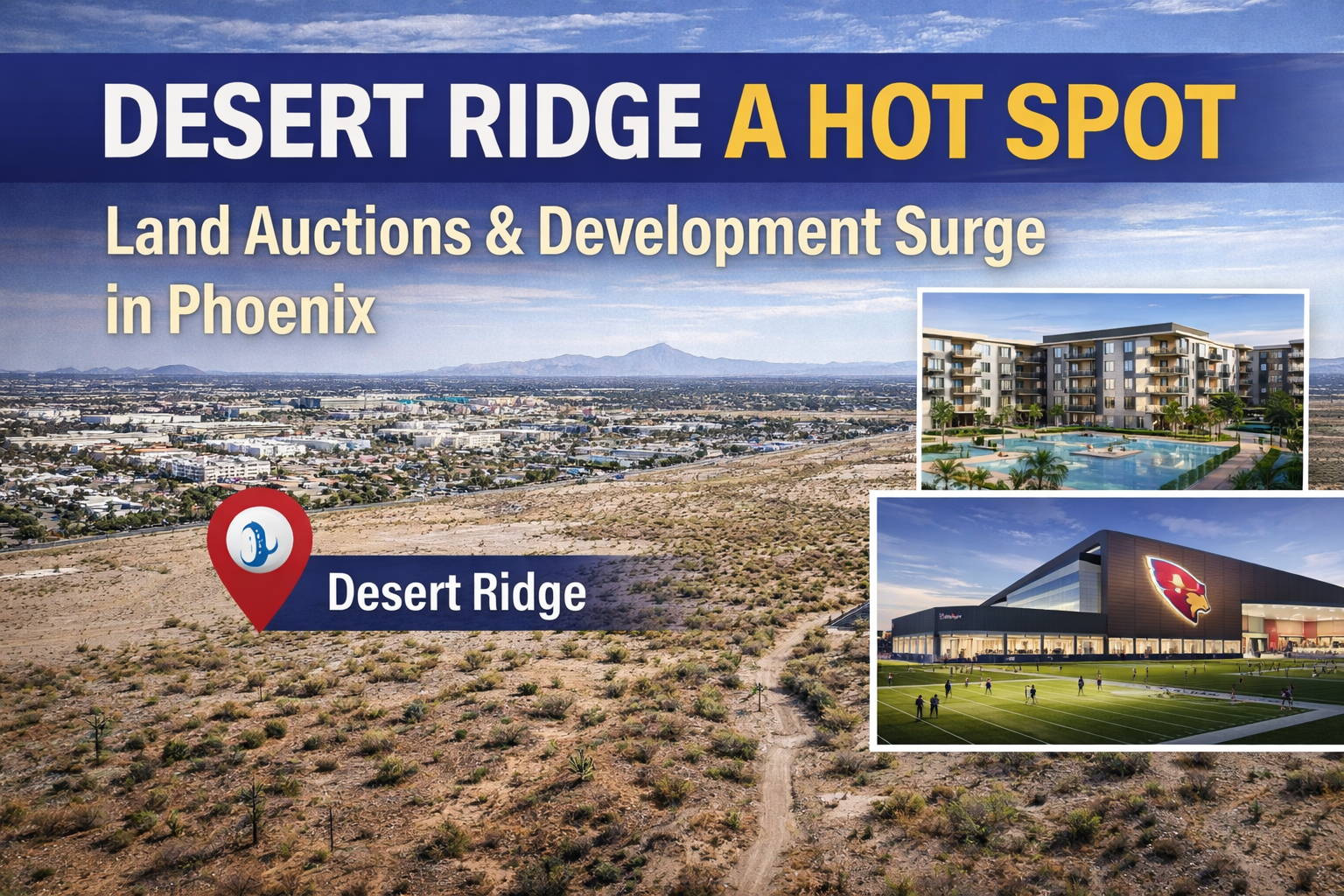 Desert Ridge a hot spot for state land auctions, with more on the way header image.