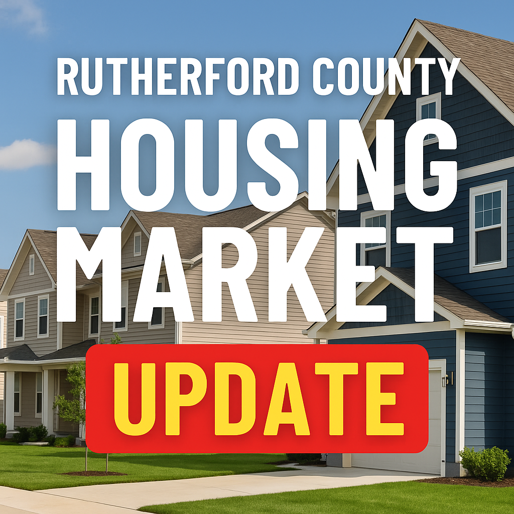Is the Rutherford County Housing Market Cooling or Heating Up? | July 2025 Real Estate Update – Rutherford County header image.