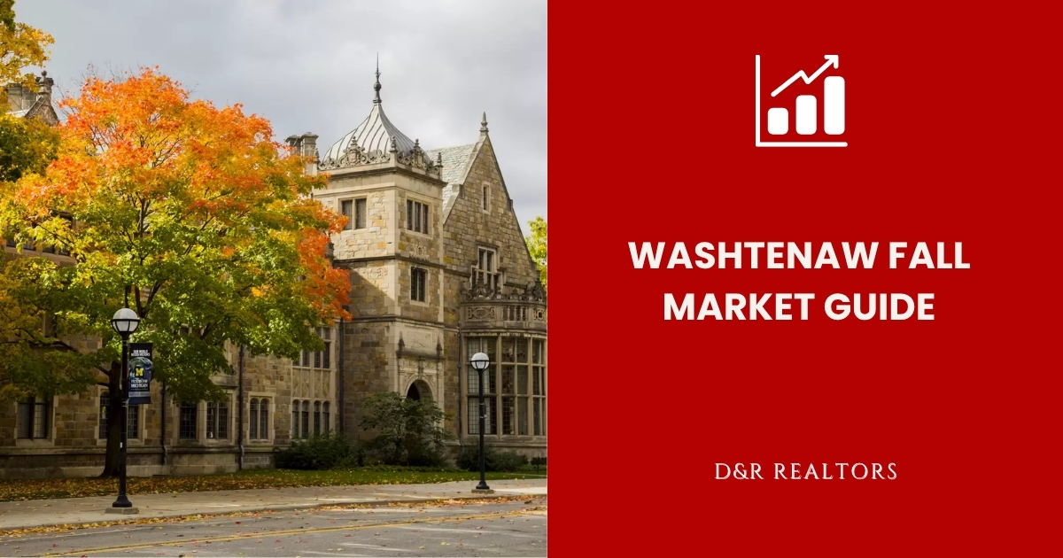 Historic university building in Ann Arbor with vibrant fall foliage and a red overlay graphic that reads 'Washtenaw Fall Market Guide' by D&R Realtors, featuring a market trends icon.