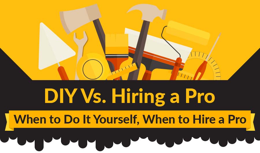 DIY vs. Hiring a Pro