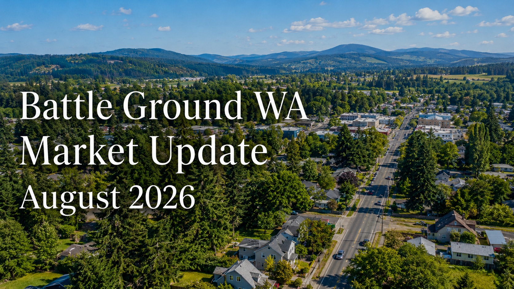 Battle Ground WA real estate market update cover image for August 2026 with a summer local landscape