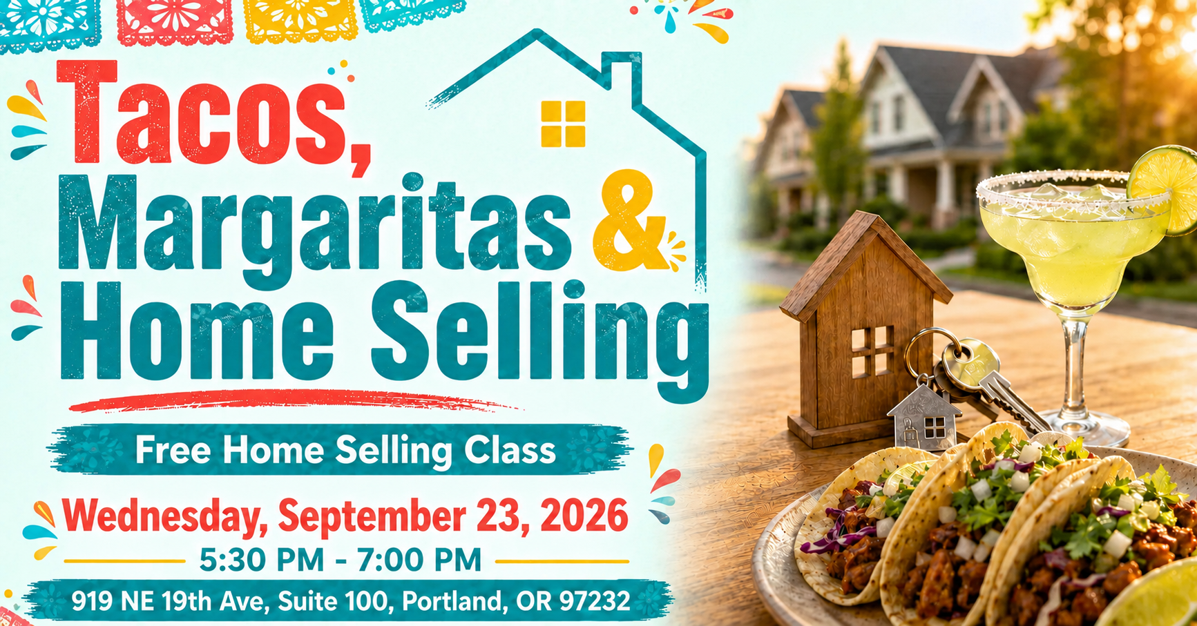 Tacos, Margarita, House Keys, and event date, time and location