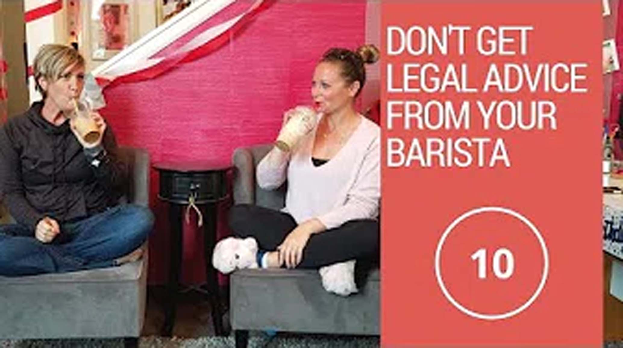 Don't Get Legal Advice from your Barista - Ep10 header image.