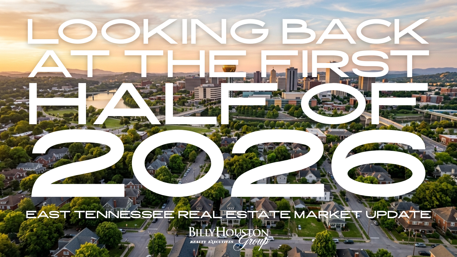 Knoxville Tennessee skyline and East Tennessee neighborhoods featured in a 2026 real estate market update