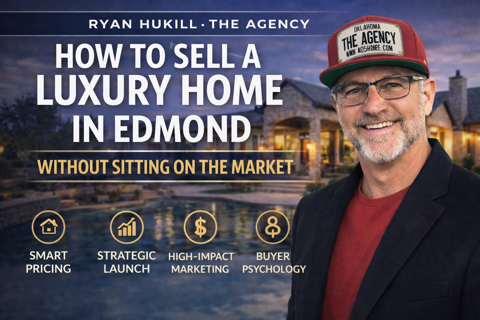 Ryan Hukill explaining how to sell a luxury home in Edmond without sitting on the market