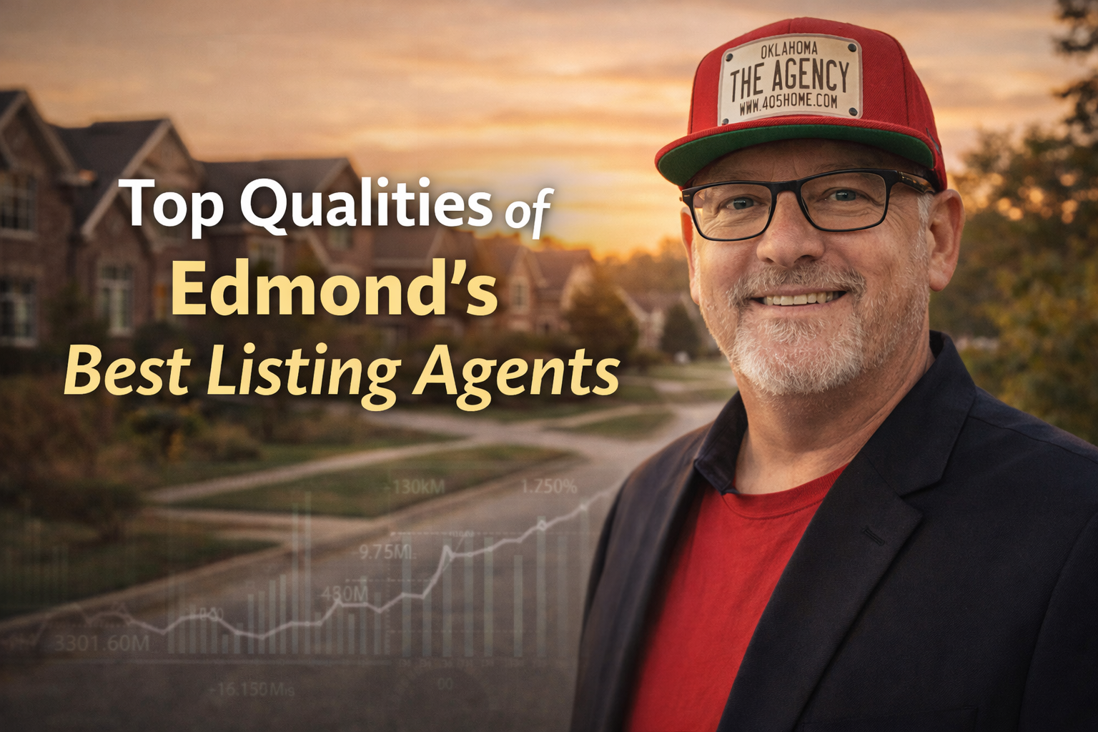Top listing agent qualities in Edmond Oklahoma