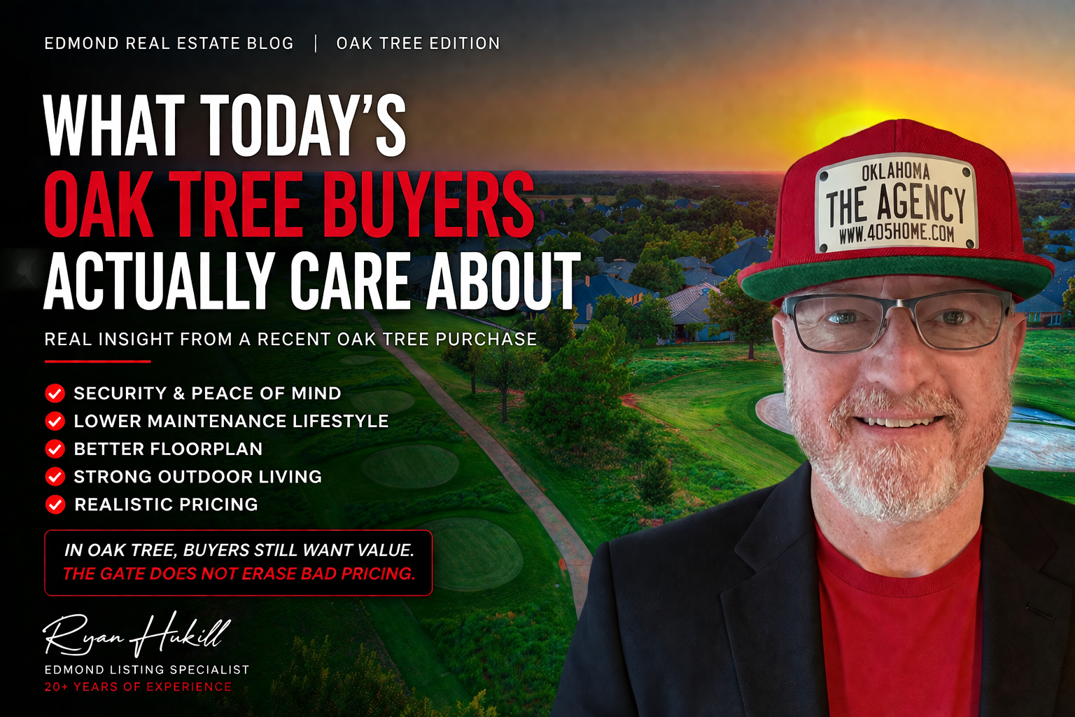 Ryan Hukill discussing what today’s Oak Tree buyers actually care about in Edmond Oklahoma, with Oak Tree golf course aerial view in the background