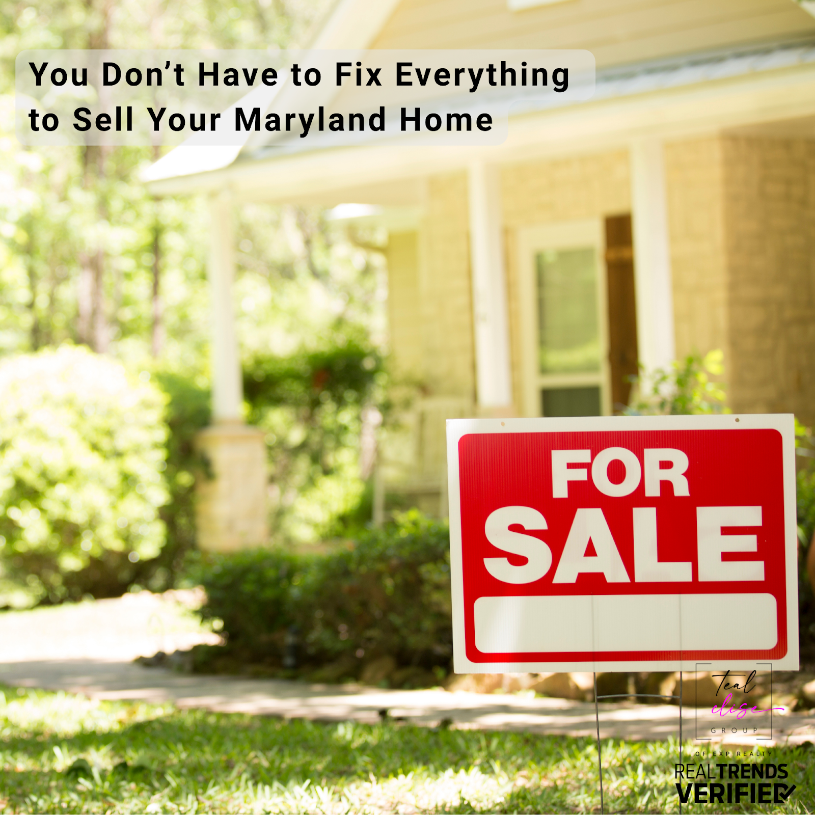 For sale sign in front of a Maryland home with greenery and sunlight, illustrating that homeowners can sell their house as-is without major renovations.