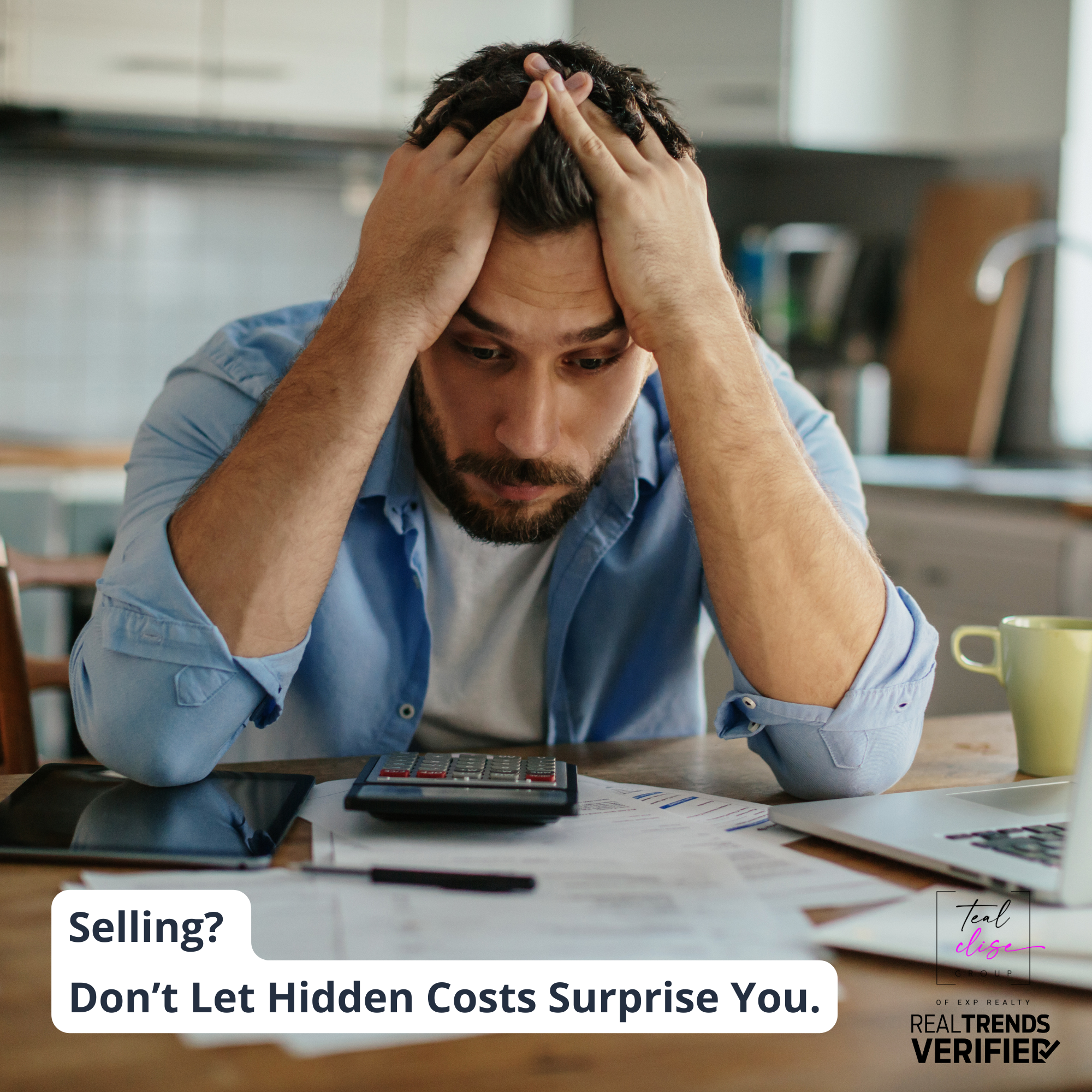 Homeowner sitting at a table looking upset while reviewing bills and receipts, symbolizing the hidden costs of selling a home, with text overlay that reads “Selling? Don’t Let Hidden Costs Surprise You.