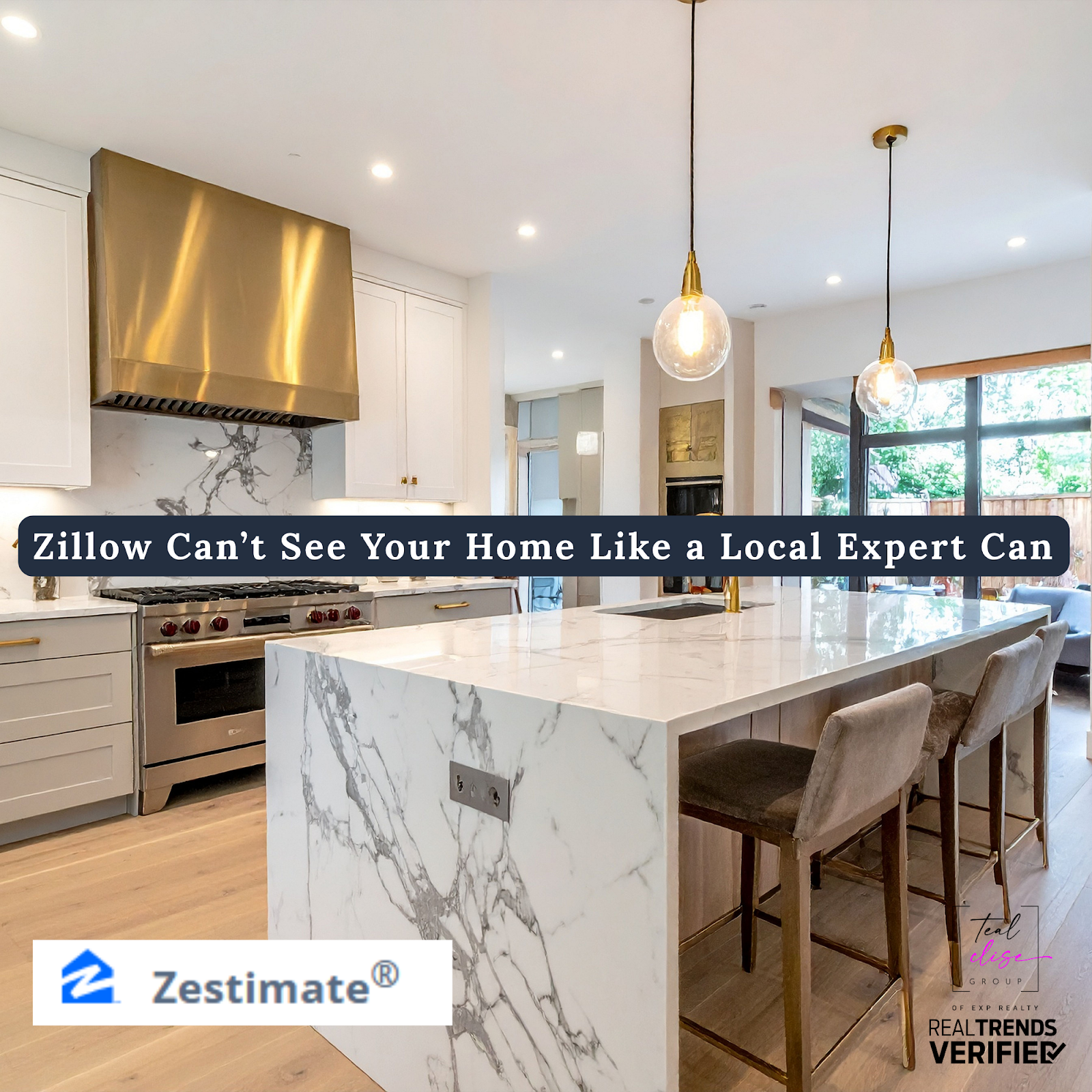 Modern luxury kitchen with marble countertops, brass accents, and large windows, overlaid with the text “Zillow Can’t See Your Home Like a Local Expert Can.” The image emphasizes how online estimates like Zillow’s Zestimate® can’t capture a home’s true condition, upgrades, or unique features