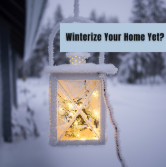 Have You Winterize Your Home Yet? header image.
