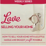 How to Sell Your Home With Biggest Profits and As Little Hassle As Possible with My How-To Series header image.