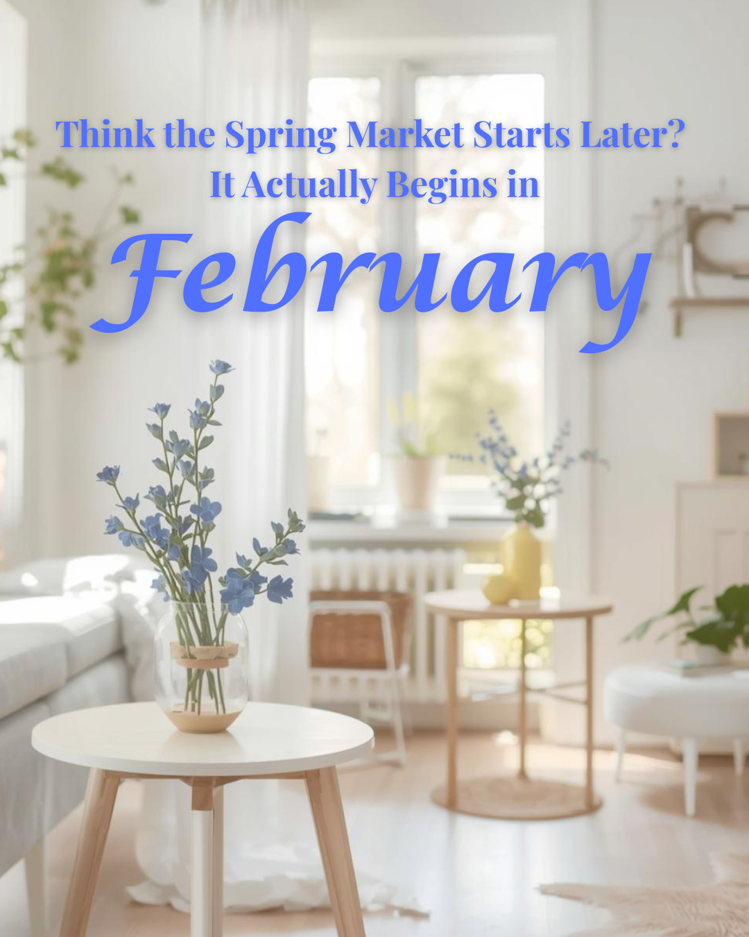 February is actually the start of the spring market