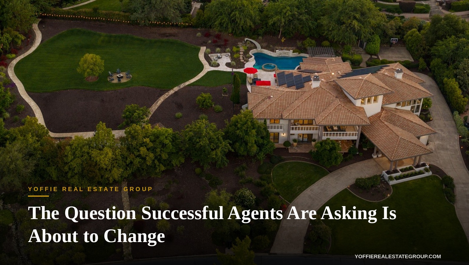 The Question Successful Real Estate Agents are Asking is About to Change