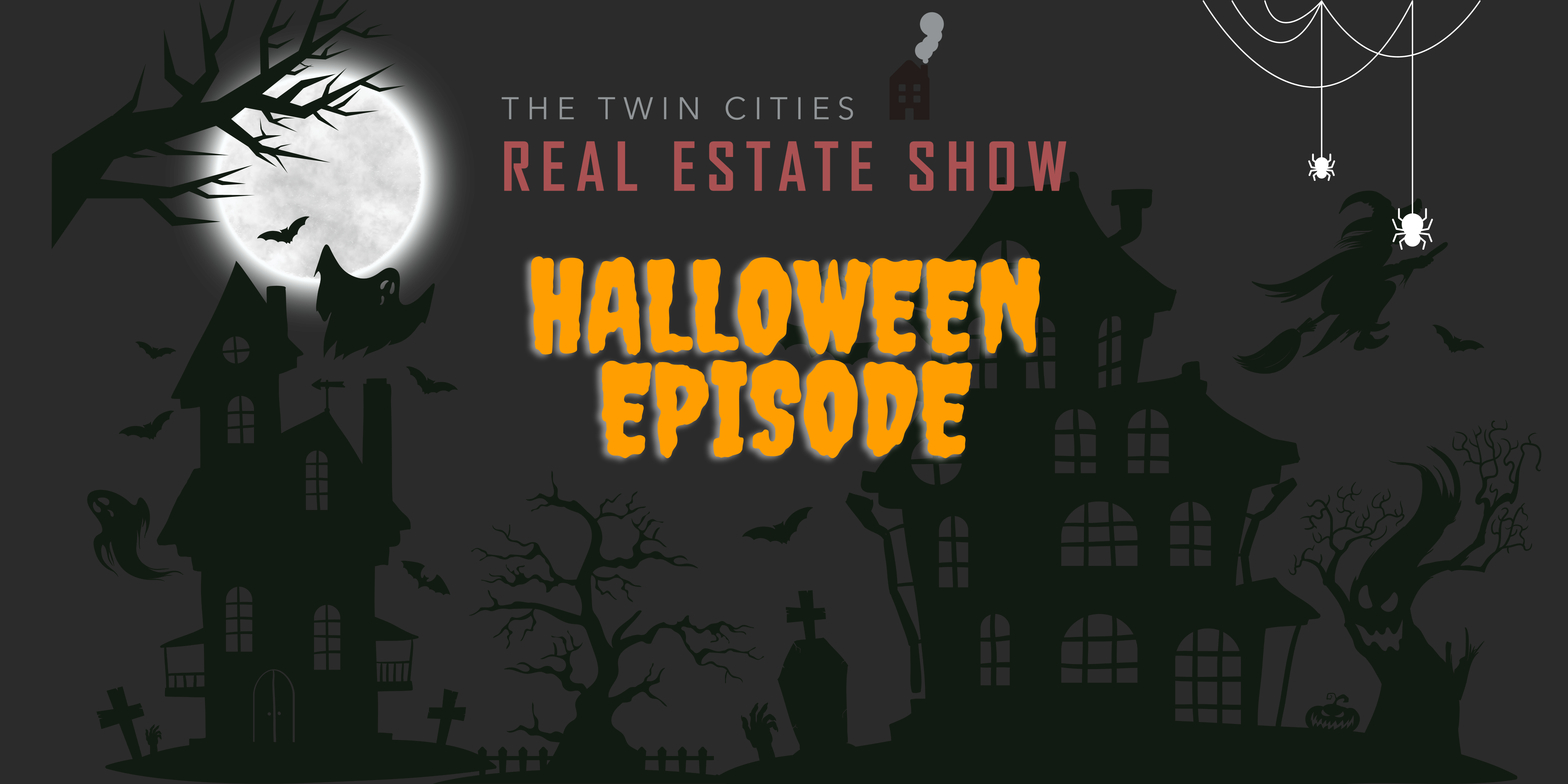 Twin Cities Real Estate Show: Things That Scare People In Real Estate header image.